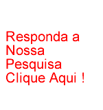 Responda a nossa Pesquisa !